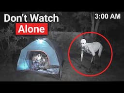 The Most Disturbing Camping Encounters Ever Caught On Camera