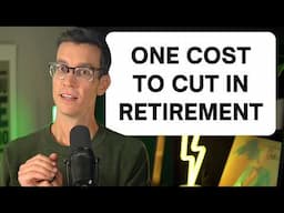 The One Cost You Must Cut In Retirement