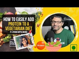 How to Easily Add Protein to a Vegetarian Diet (ft @The_FoodieDiaries)