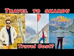 Travel to Skardu Part 2 | Skardu Travel Expanses | Skardu By Road | @Bilalsjutt