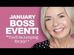 January BOSS Event! *You'll be jumping for JOY!*