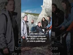 Cette télé-réalité britannique propose de « jouer » au migrant et crée la polémique