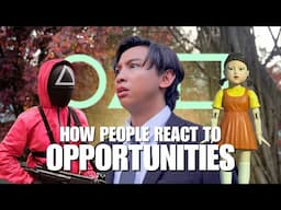 How People React To Opportunities (Squid Game 2 Parody)