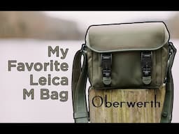 Oberwerth ReLon Bag M:  My Favorite Leica M Bag!