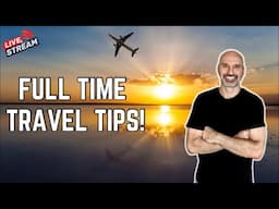 Full Time Travel Tips 🔴Live Stream Chat