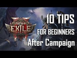 10 Tips for Path Of Exile 2 Beginners After Finishing The Campaign!