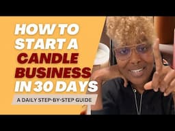 How to Start a Candle Business in 30 Days