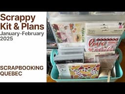 Scrappy Kit & Plans (January & February 2025)