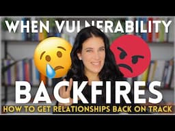 When Vulnerability BACKFIRES: What Goes Wrong & How To Build Intimacy Without Losing Your Boundaries