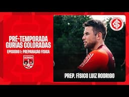 Episódio 1 - Pré-temporada Gurias: preparador físico Luiz Rodrigo comenta a preparação colorada