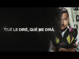 Ricardo Montaner  - Qué le diré, qué me dirá - Lyric Video