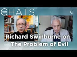 Richard Swinburne on Evidence Against God: The Problem of Evil | Closer To Truth Chats