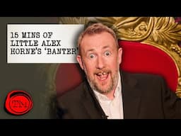 15 Minutes of Little Alex Horne's 'Banter' | Taskmaster