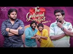 The Girlfriend Effect || Part - 1 || Uma Mahesh || Neeraj Bandari || Infinitum Media