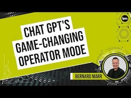 What Is ChatGPT's Game Changing Operator Mode?