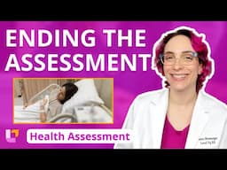 Ending the Assessment - Health Assessment for Nursing Students, Head To Toe | @LevelUpRN