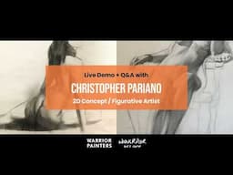 Live Demo + Q&A with Christopher Pariano, 2D Concept & Figurative Artist