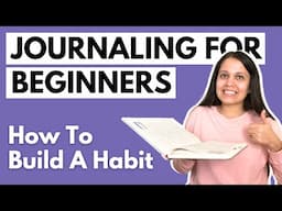 How to be consistent with journaling | Build a Journaling Habit | Journaling for beginners