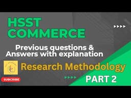 Research Methodology | Previous Questions and answers | HSST Commerce | PART 2