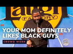 Your Mom Definitely Likes Black Guys - Comedian BT Kingsley - Chocolate Sundaes Comedy - CROWD WORK