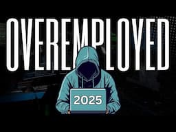 How to be OverEmployed in 2025