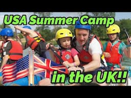 What Happens When an American Goes to a UK Summer Camp?