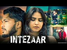 Intezaar || Kya Mere Yaad Aati Hai || VARUN SAHU