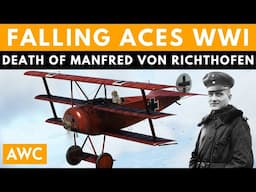 Death of the Red Baron - Highest scoring ace of WWI | 80 victories, 21st April 1918