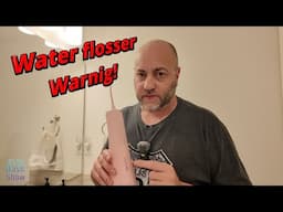 Warning about using a water flosser