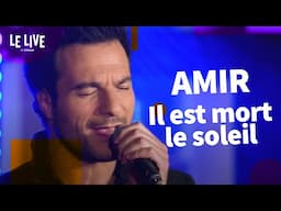 Amir reprend Il est mort le soleil de Nicoletta