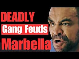 Gangland Marbella : Brutal Gangland Slaying & Gangsters Bloody Feud