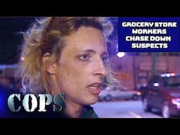 Grocery Store Workers Chase Down Suspects | Atlanta, GA | COPS TV Show