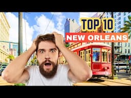 BEST 10 Things To Do In New Orleans