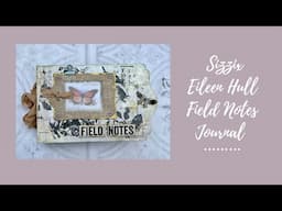 Sizzix Eileen Hull Field Notes Bigz die, how to make and ideas for adding pages/signatures