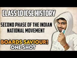 Second Phase of the Indian National Movement: Class 10th ICSE