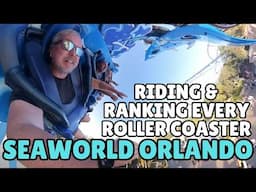 Riding & Ranking every Roller Coaster at SeaWorld Orlando. One of them has a BIG Problem.