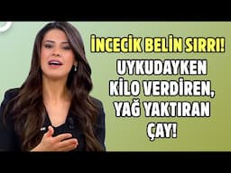 Uykudayken Bile Yağ Yakmak İsteyenlere! | Nur Viral'le Hayatta Her Şey Var