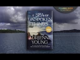 #PouredOver: Adrienne Young on A Sea of Unspoken Things