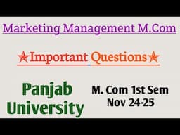 Important Questions in Marketing Management | M. Com 1st Semester | Panjab University