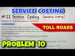 #11 Service or Operating Costing - Problem 10 - ICAI Illustration 10 - By Saheb Academy