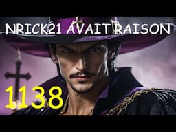 NRICK21 AVAIT RAISON ! ONE PIECE 1138 SPOILER