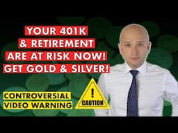 Gold & Silver vs. Stocks & 401k - What You Need To Know Now!