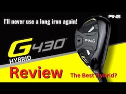 Ping G430 Hybrid Review | The Best Hybrid? | Replace Your Long Iron?