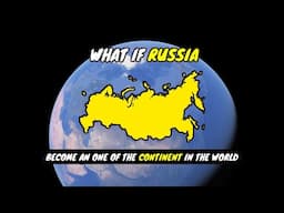 What if Russia Was A One of the Continent in the world | Country Comparison | Data Duck 2.o