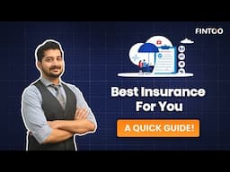 Best Insurance for You | A Quick Guide| Fintoo