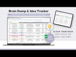 Brain Dump & Idea Tracker - Google Sheets Template - Organize your ideas and clear your mind!