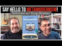 New Book on Metamodernism! | Author Interview w/ Greg Dember