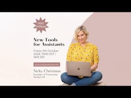 New Tools for Assistants