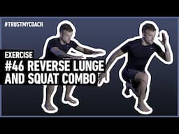 #46 Build Power & Balance with this Lower Body Exercise: Reverse Lunge and Squat Combo