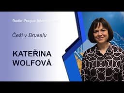 Češi v Bruselu | Kateřina Wolfová: Migrace je dobrá věc, říká evropská úřednice z Česka